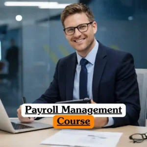 Payroll Management Course banner with professional in dark business suit light blue shirt and tie smiling at desk with laptop document glasses and pen holder in modern office with glass walls.