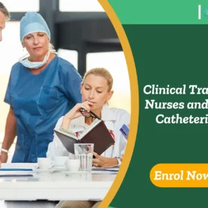 Clinical Training for Nurses and Carers - Catheterisation
