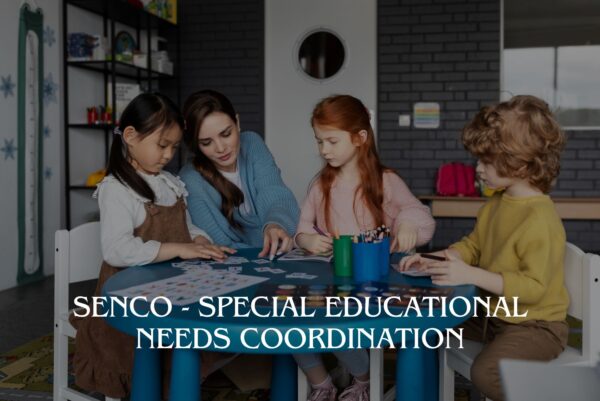 SENCO - Special Educational Needs Coordination