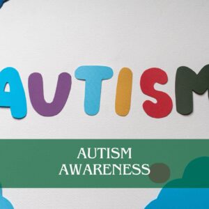 Autism Awareness