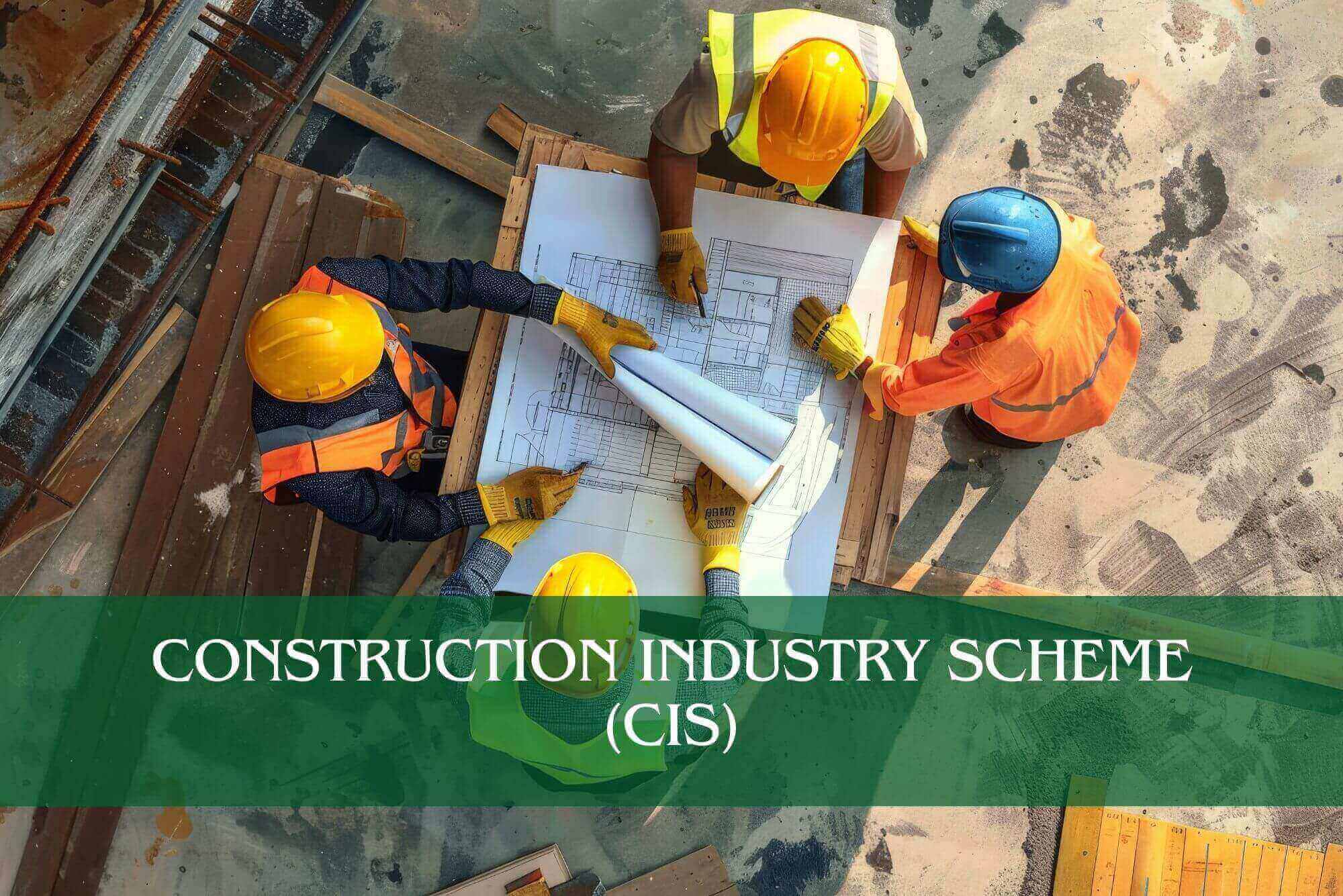 Construction Industry Scheme (CIS)