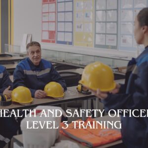 Health and Safety Officer Level 3 Training