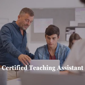 Certified Teaching Assistant