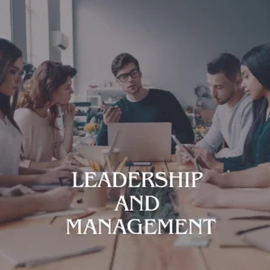 Leadership and Management