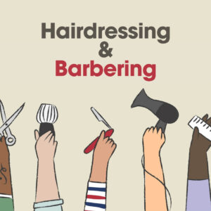 Hairdressing and Barbering