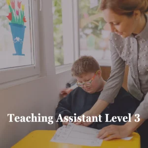 Teaching Assistant Level 3