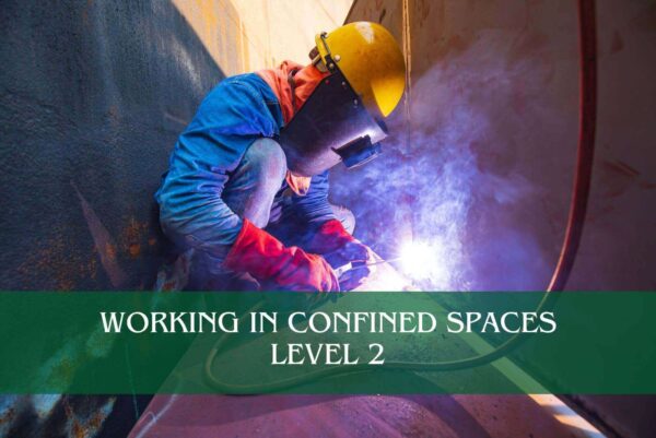 Working in Confined Spaces Level 2