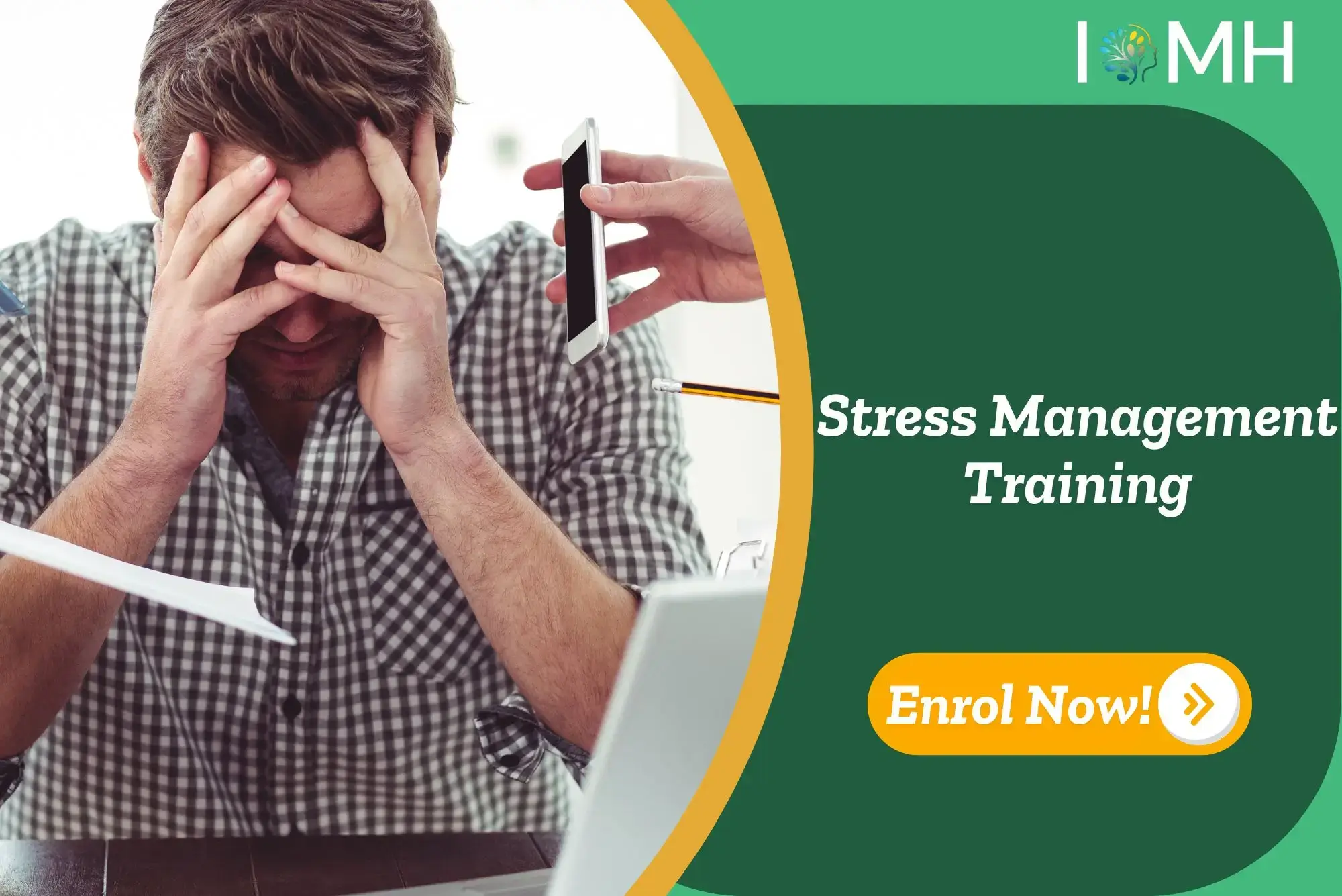 Overwhelmed office worker surrounded by tasks; banner promotes IOMH Stress Management Training.