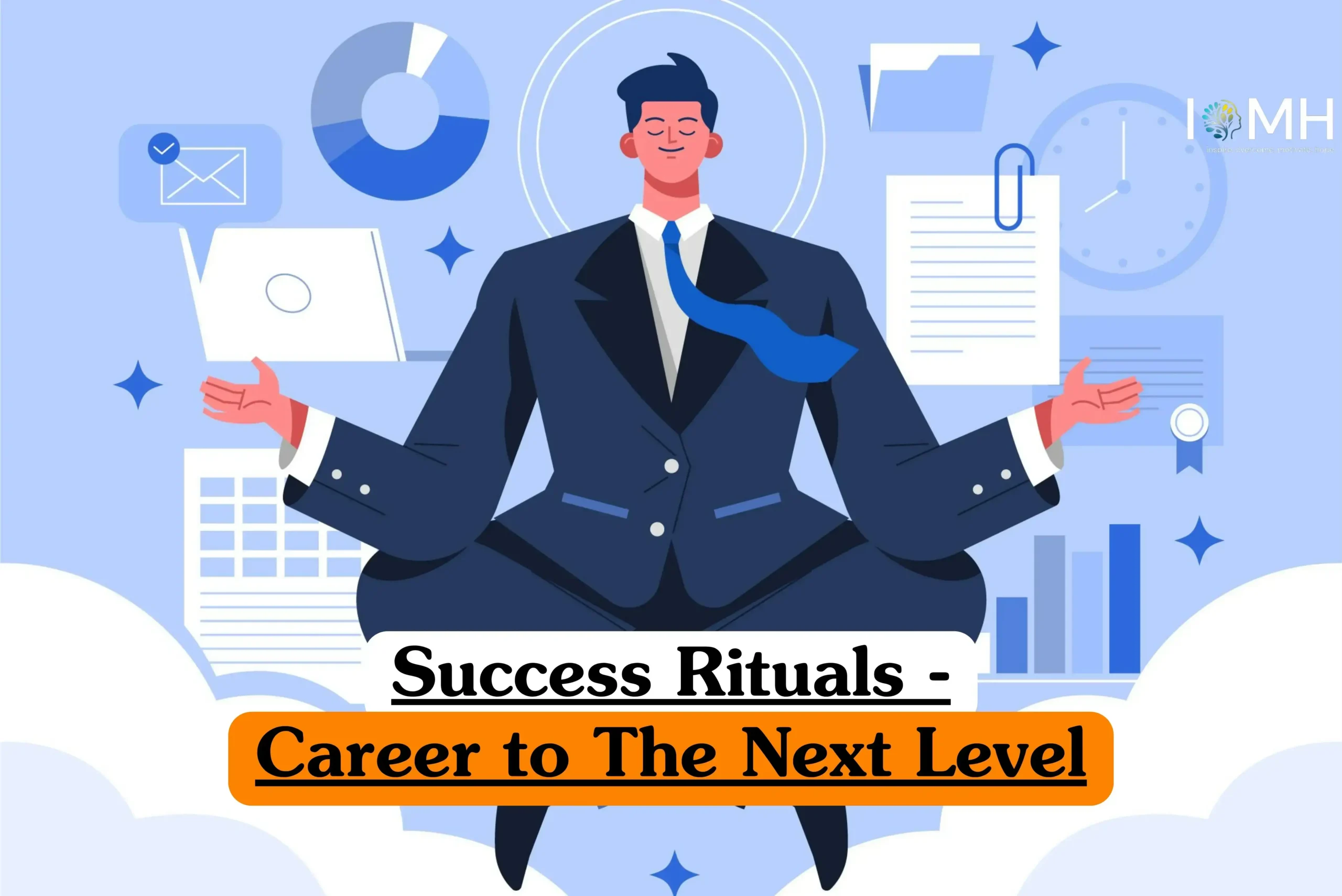 Success Rituals Career to The Next Level course banner with illustrated business professional meditating cross legged surrounded by laptop charts clock documents and bar graphs on light blue background with abstract clouds.