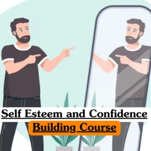 An illustration of a bearded man pointing encouragingly at his own reflection in a full-length mirror, with a text overlay that reads "Self Esteem and Confidence Building Course."