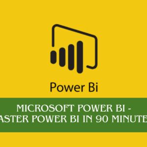 Microsoft Power BI - Master Power BI in 90 Minutes!