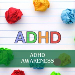 ADHD Awareness