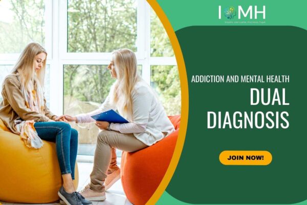 Addiction and Mental Health - Dual Diagnosis