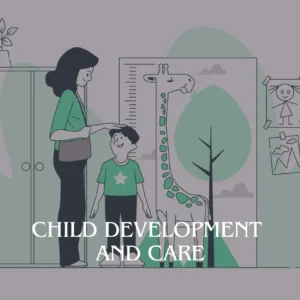 Child Development and Care