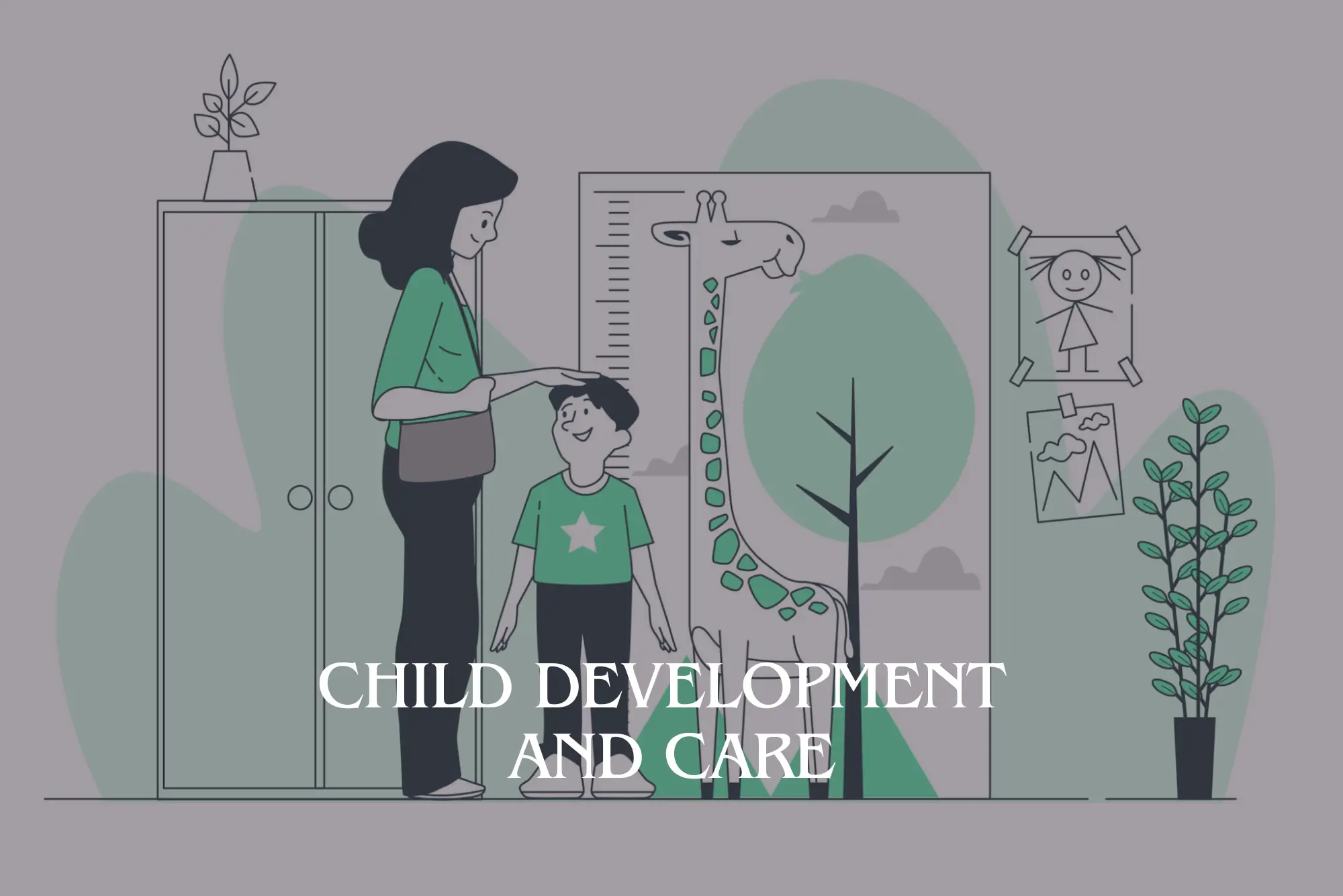 Child Development and Care