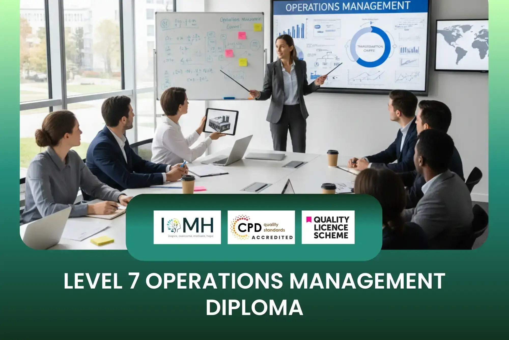Level 7 Operations Management Diploma session with professionals analysing transformation output and supply chain charts.