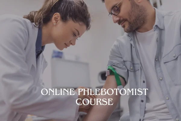 Online Phlebotomist Course
