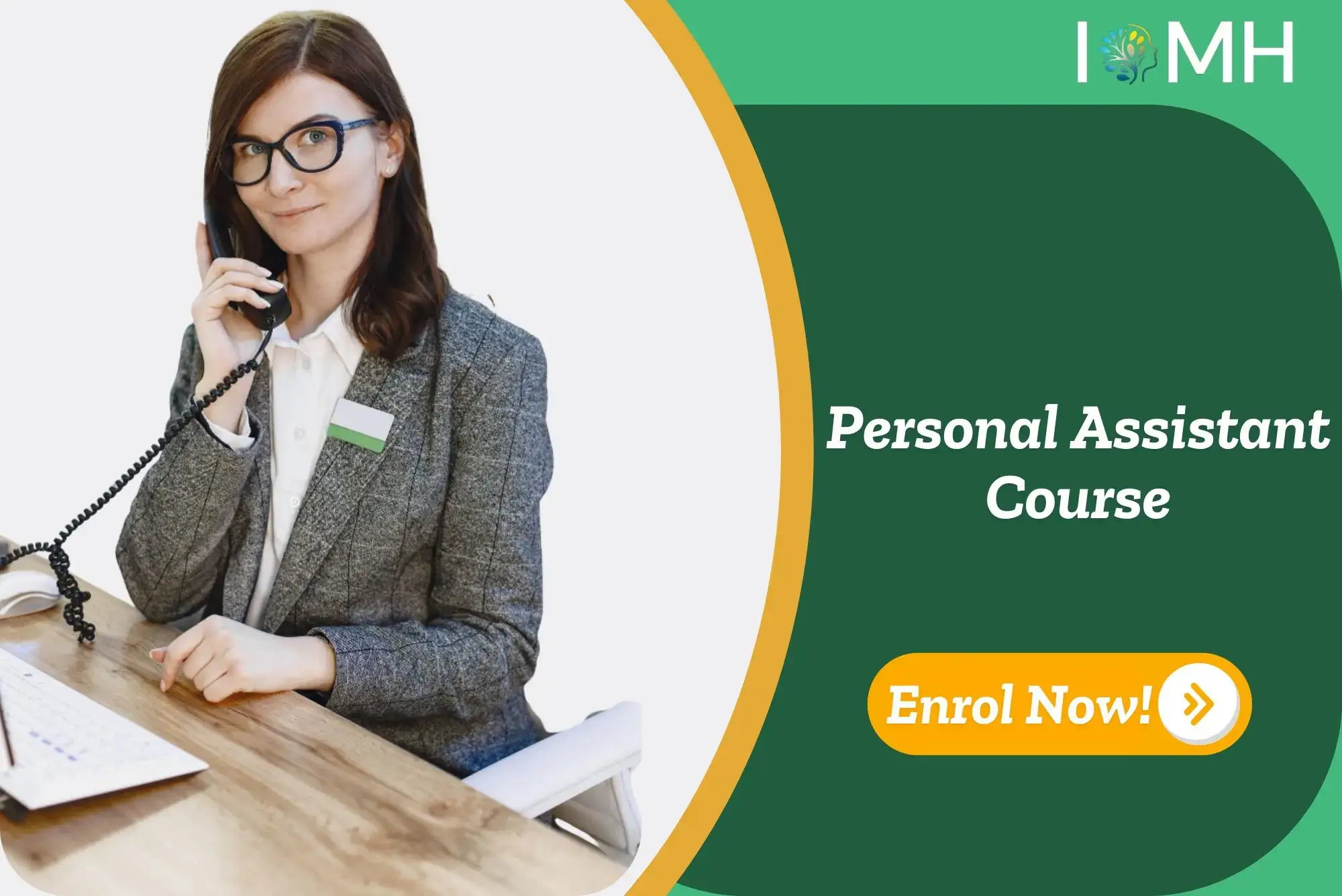 Professional assistant in an office setting engaged in a phone task; promotional banner invites enrolment in the Personal Assistant Course.