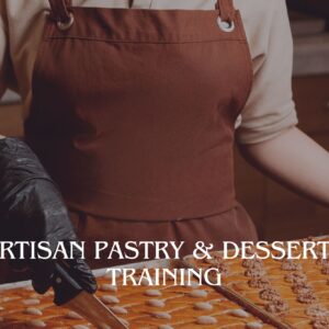 Artisan Pastry & Desserts Training