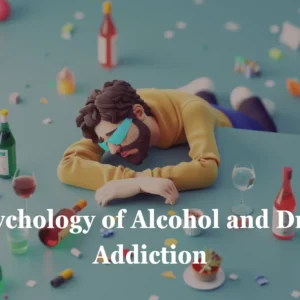 Psychology of Alcohol and Drug Addiction