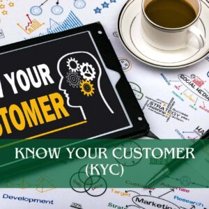 Know Your Customer (KYC)