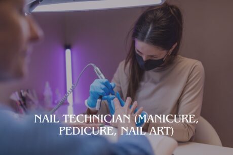 Nail Technician (Manicure, Pedicure, Nail Art)