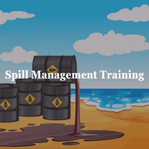 Spill Management Training