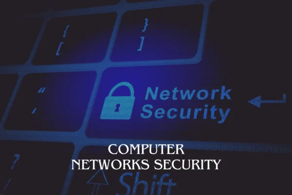 Computer Networks Security