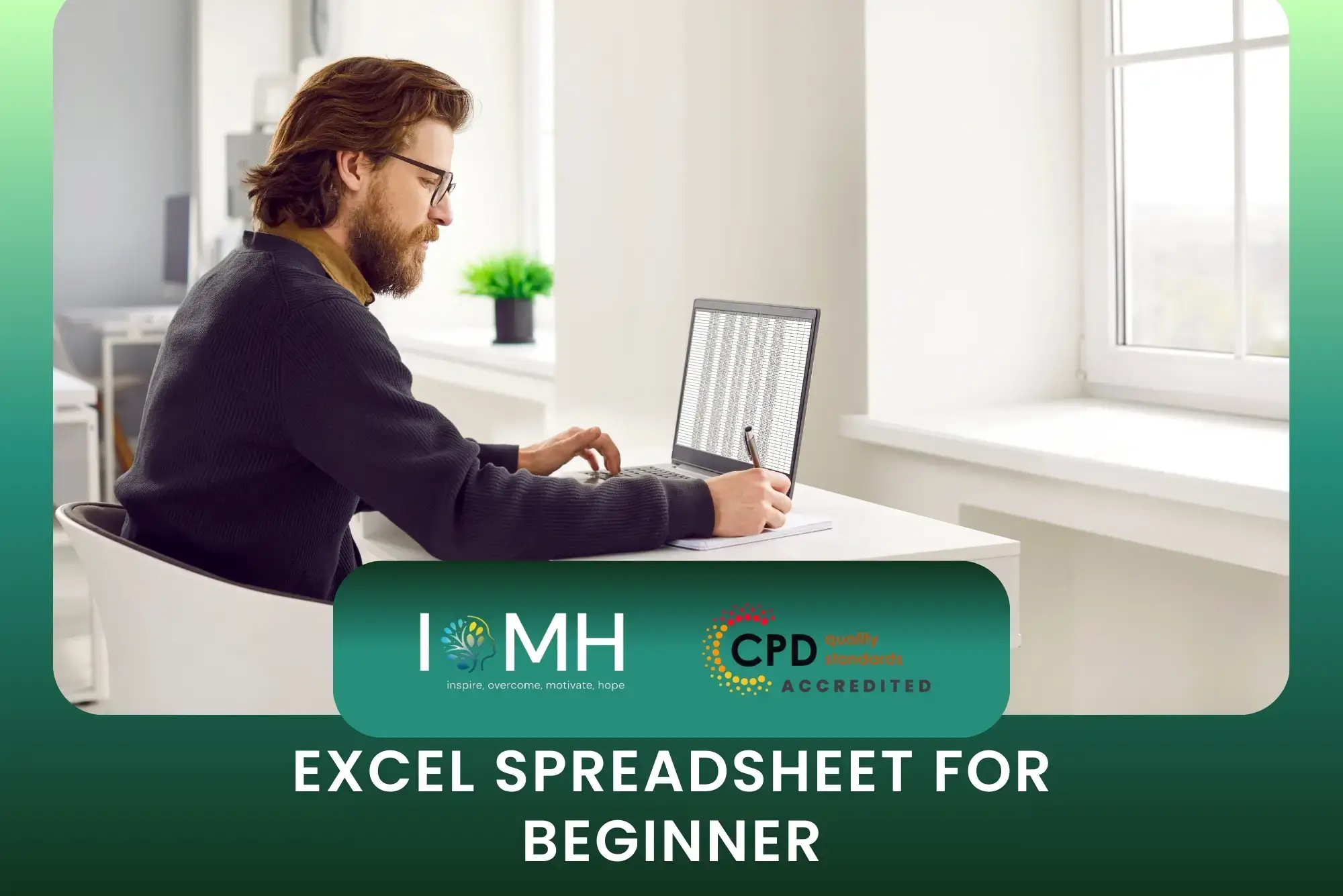 Person using Excel in bright workspace; banner promotes CPD-accredited Excel Spreadsheet for Beginner Training.