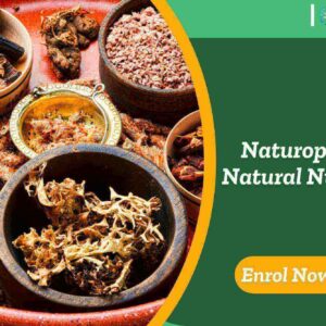 Naturopathy: Natural Nutrition