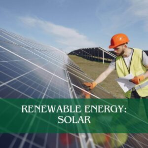 Renewable Energy: Solar