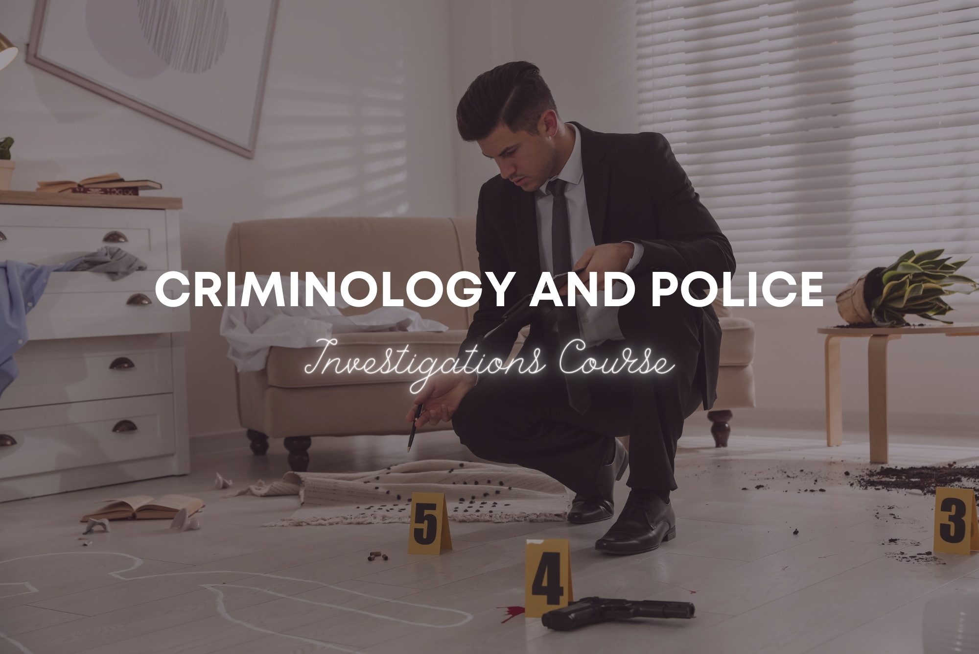 Criminology and Police Investigations