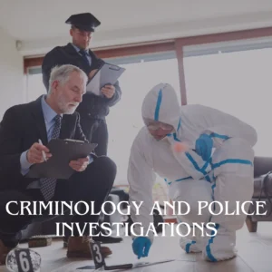 Criminology and Police Investigations