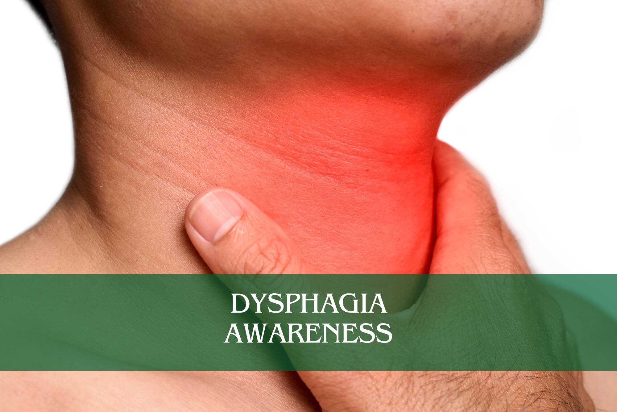 Dysphagia Awareness