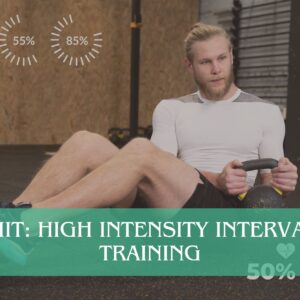 HIIT: High Intensity Interval Training