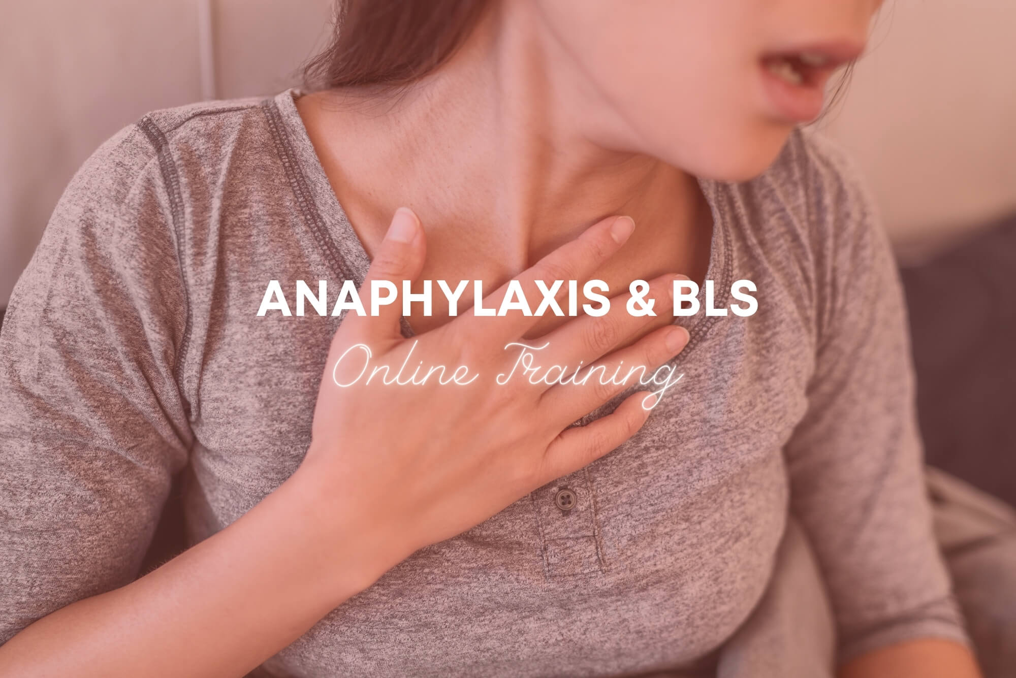 Anaphylaxis & BLS