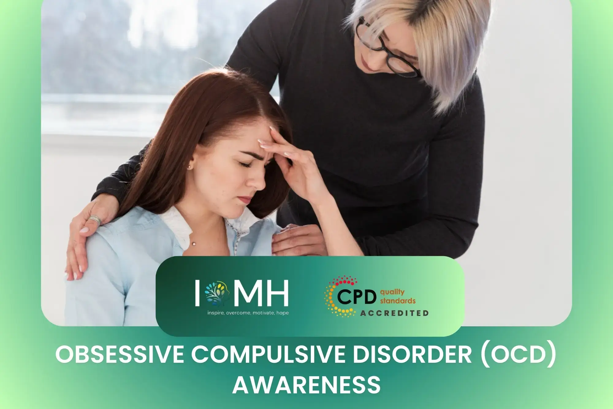 Obsessive Compulsive Disorder (OCD) Awareness training with supportive interaction in calm indoor setting by IOMH