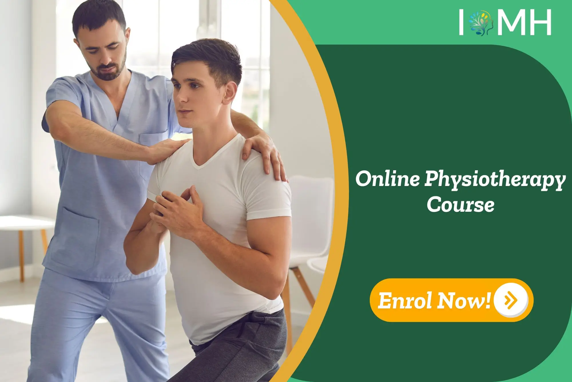 Online physiotherapy course promo featuring assisted stretching in a clinical setting. Includes enrolment call-to-action and IOMH branding—ideal for UK learners exploring remote healthcare training.