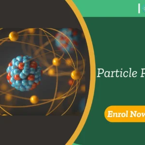 Atomic structure visual with protons, neutrons, and electrons in motion; banner invites enrolment in UK-based Particle Physics course
