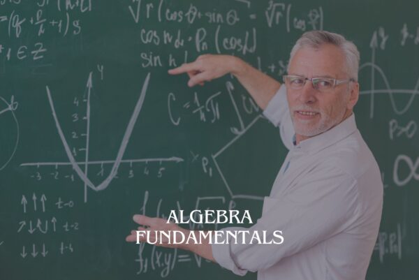 Algebra Fundamentals