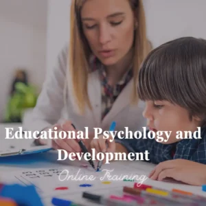 Educational Psychology and Development