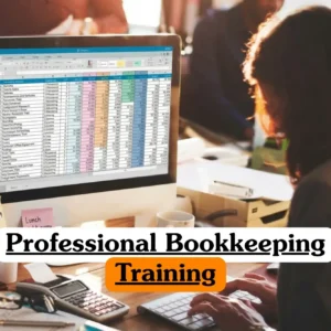 Professional Bookkeeping Training course banner with person working at desk using computer spreadsheet showing financial records categories benefits transactions bank fees office equipment alongside calculator papers pen sticky notes and office background.