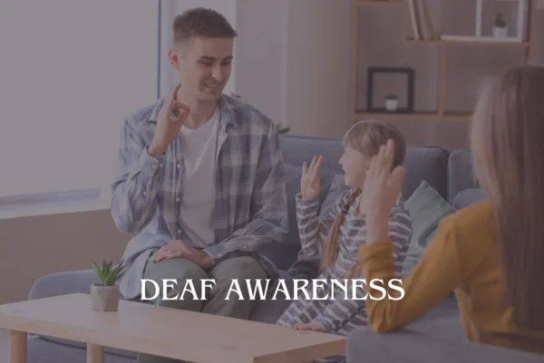 Deaf Awareness