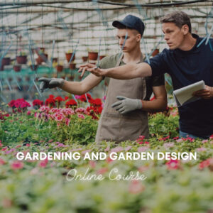 Gardening and Garden Design