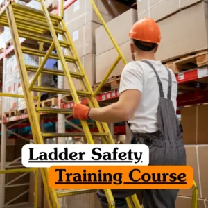 Ladder Safety Training Course banner with worker in hard hat climbing warehouse ladder.