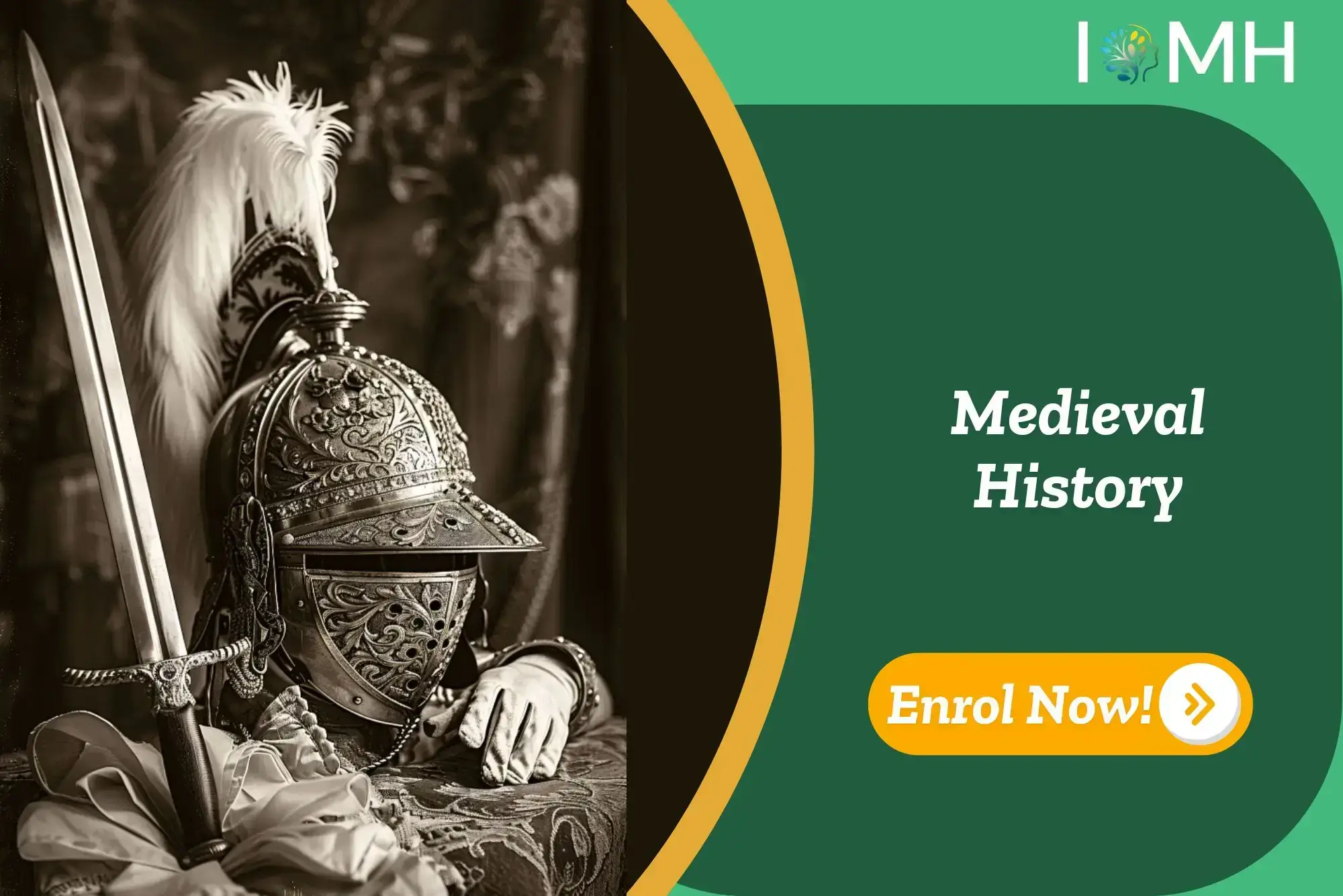 Medieval armour and sword; banner promotes IOMH Medieval History course.