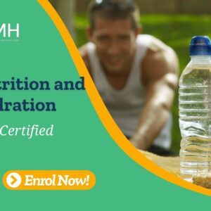 Nutrition and Hydration