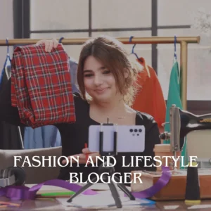 Fashion and Lifestyle Blogger