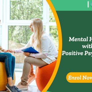 Mental Health with Positive Psychology