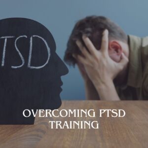 Overcoming PTSD Training